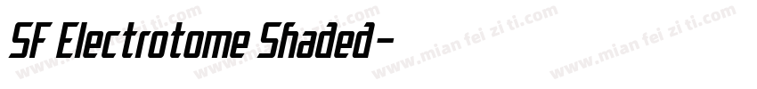 SF Electrotome Shaded字体转换